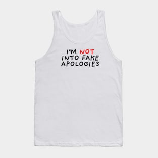 Fake Apologies Tank Top